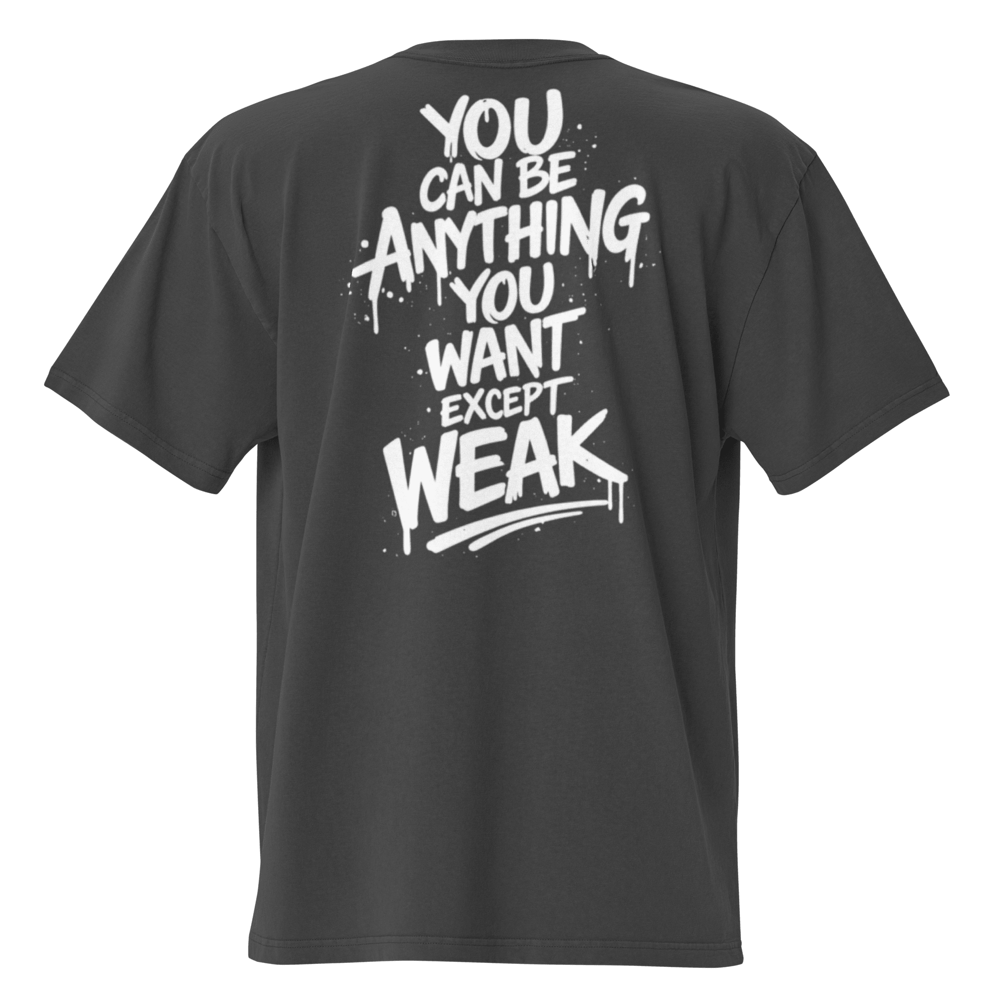 Anything But Weak Oversized Tee - Phase Zero Co