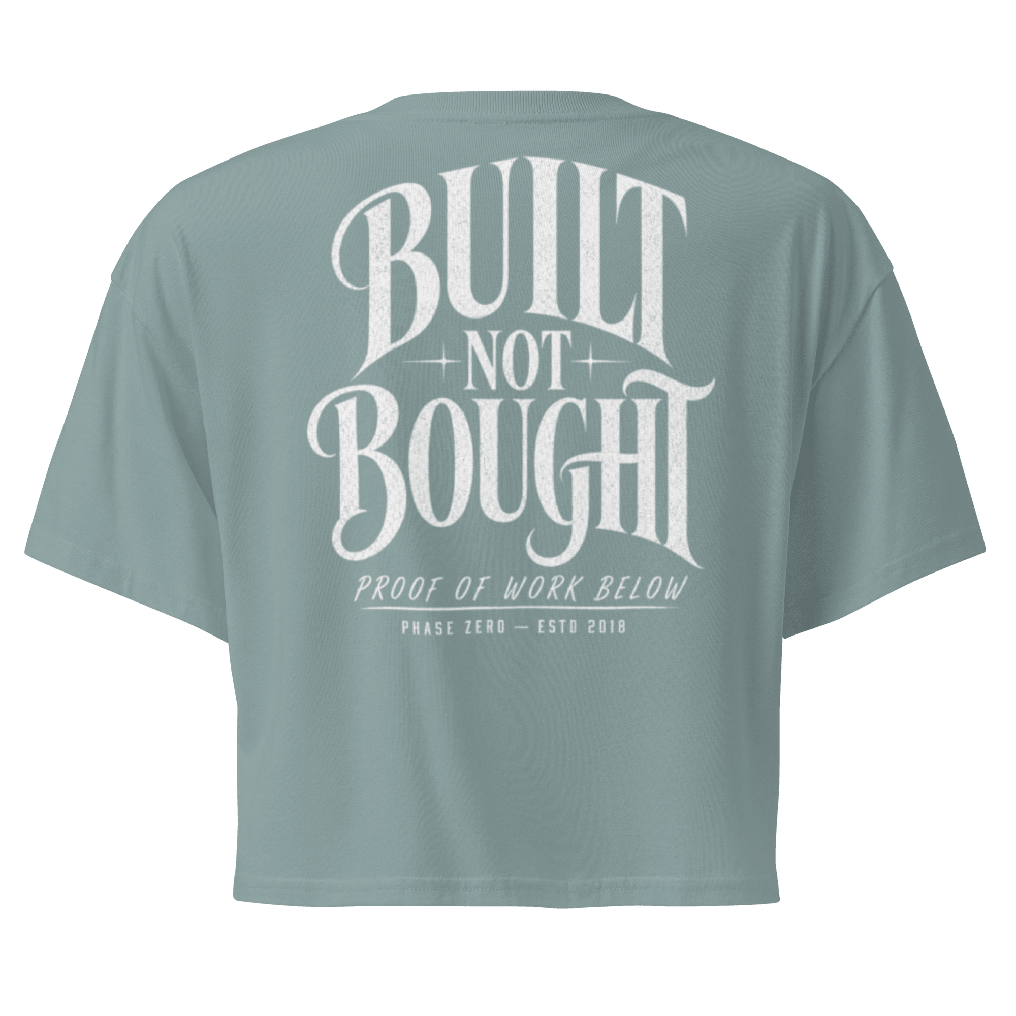 Built Not Bought Crop Top - Phase Zero Co