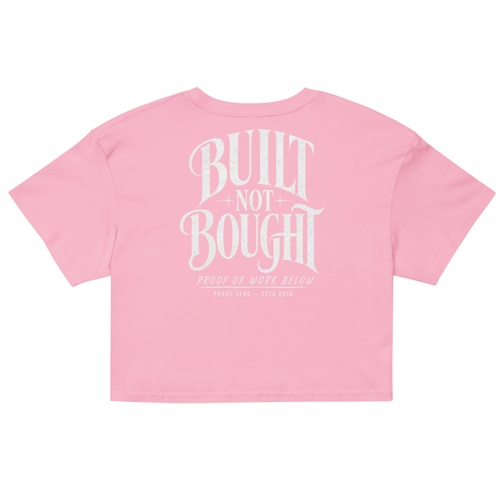 Built Not Bought Crop Top - Phase Zero Co