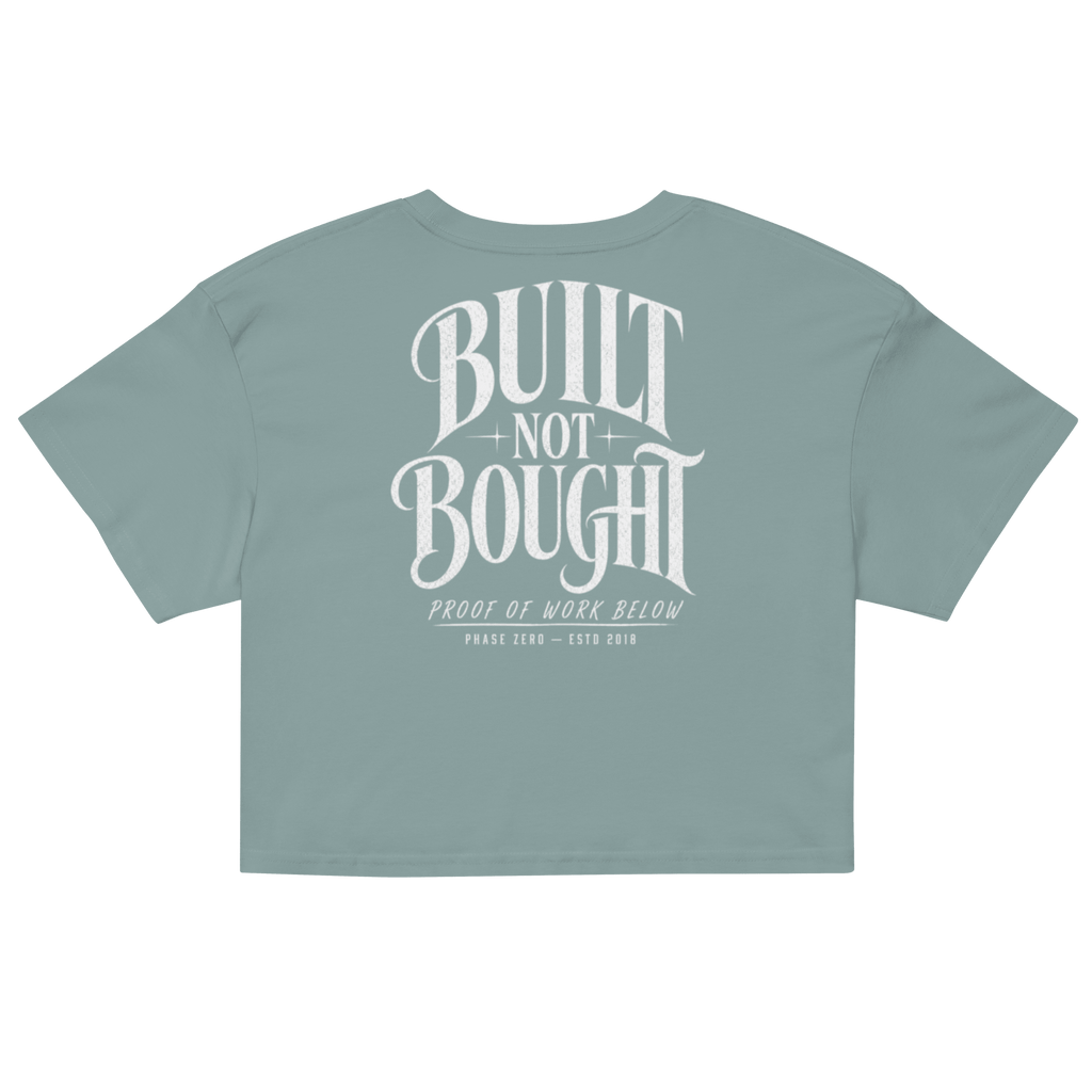 Built Not Bought Crop Top - Phase Zero Co