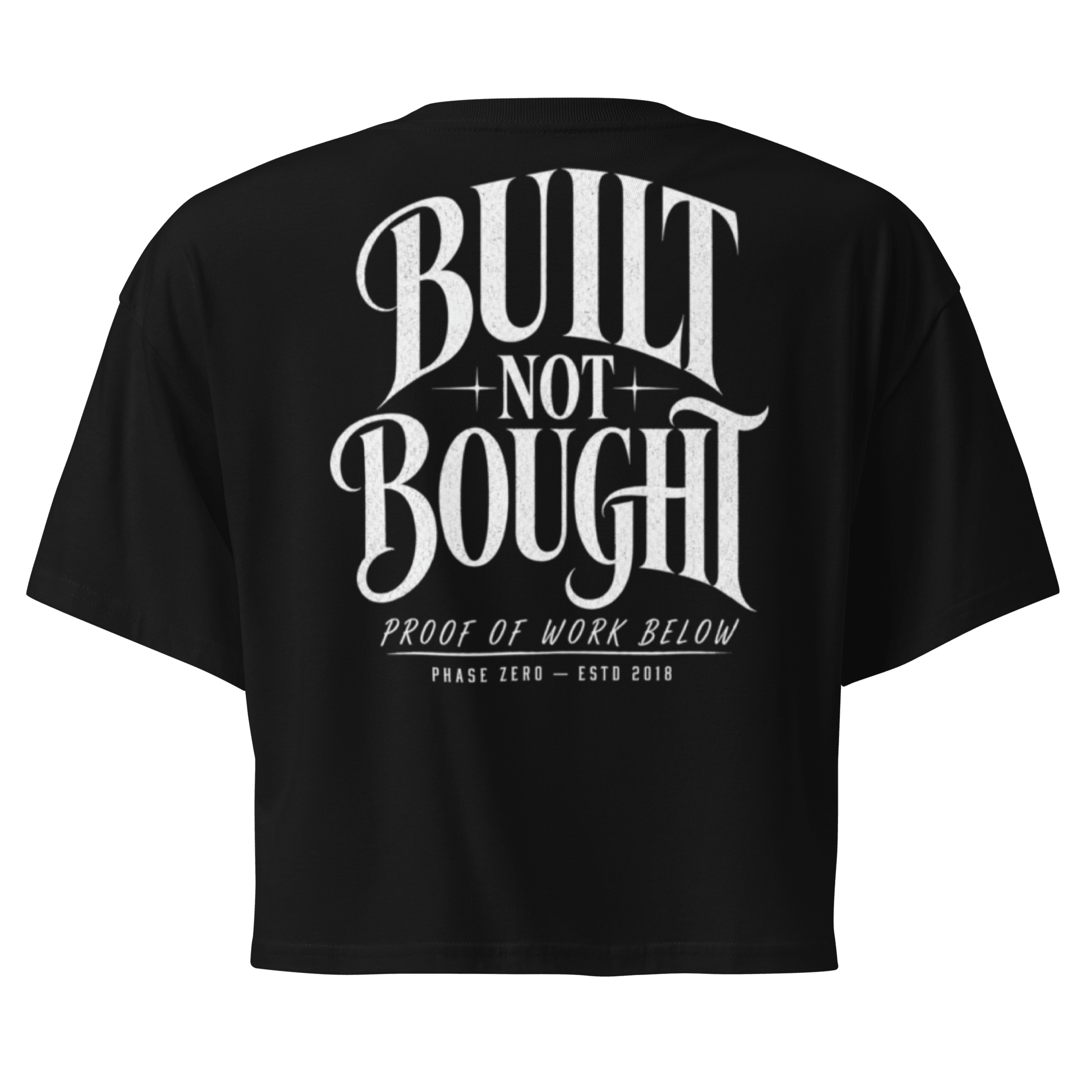 Built Not Bought Crop Top - Phase Zero Co