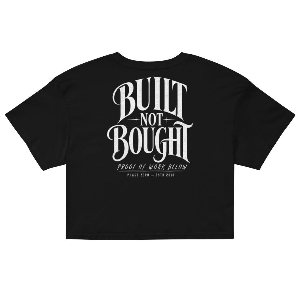 Built Not Bought Crop Top - Phase Zero Co