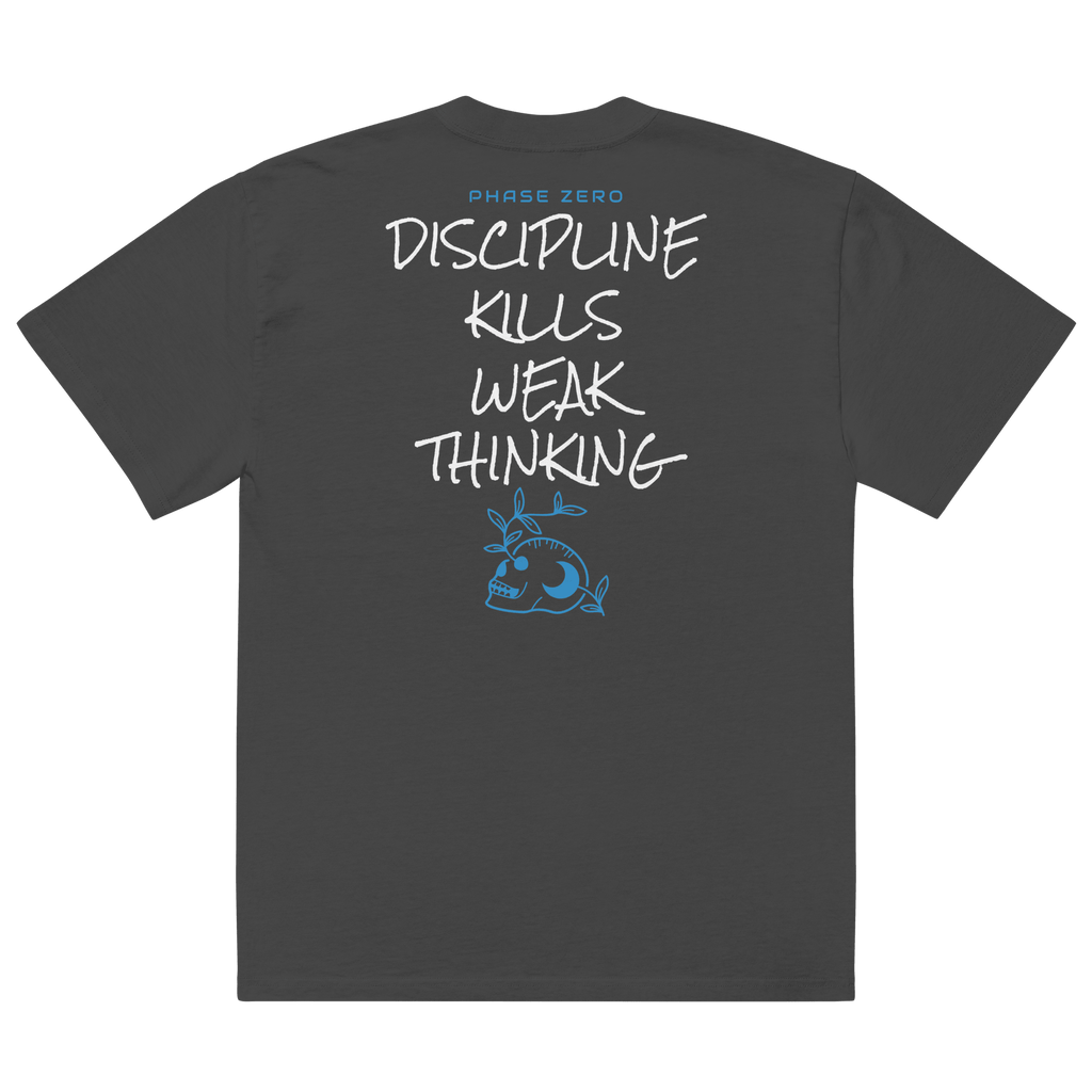 Discipline Kills Weak Thoughts Oversized Tee - Phase Zero Co