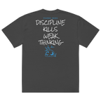 Discipline Kills Weak Thoughts Oversized Tee - Phase Zero Co