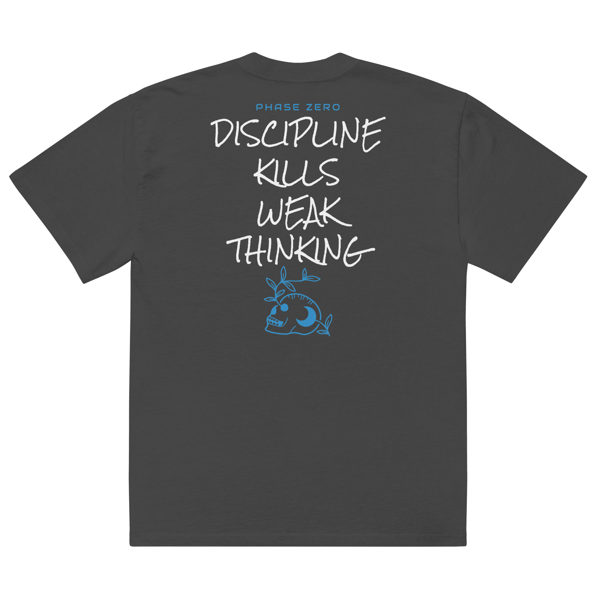 Discipline Kills Weak Thoughts Oversized Tee - Phase Zero Co
