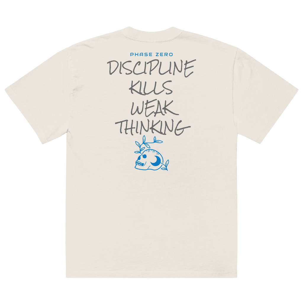 Discipline Kills Weak Thoughts Oversized Tee - Phase Zero Co