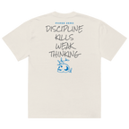 Discipline Kills Weak Thoughts Oversized Tee - Phase Zero Co