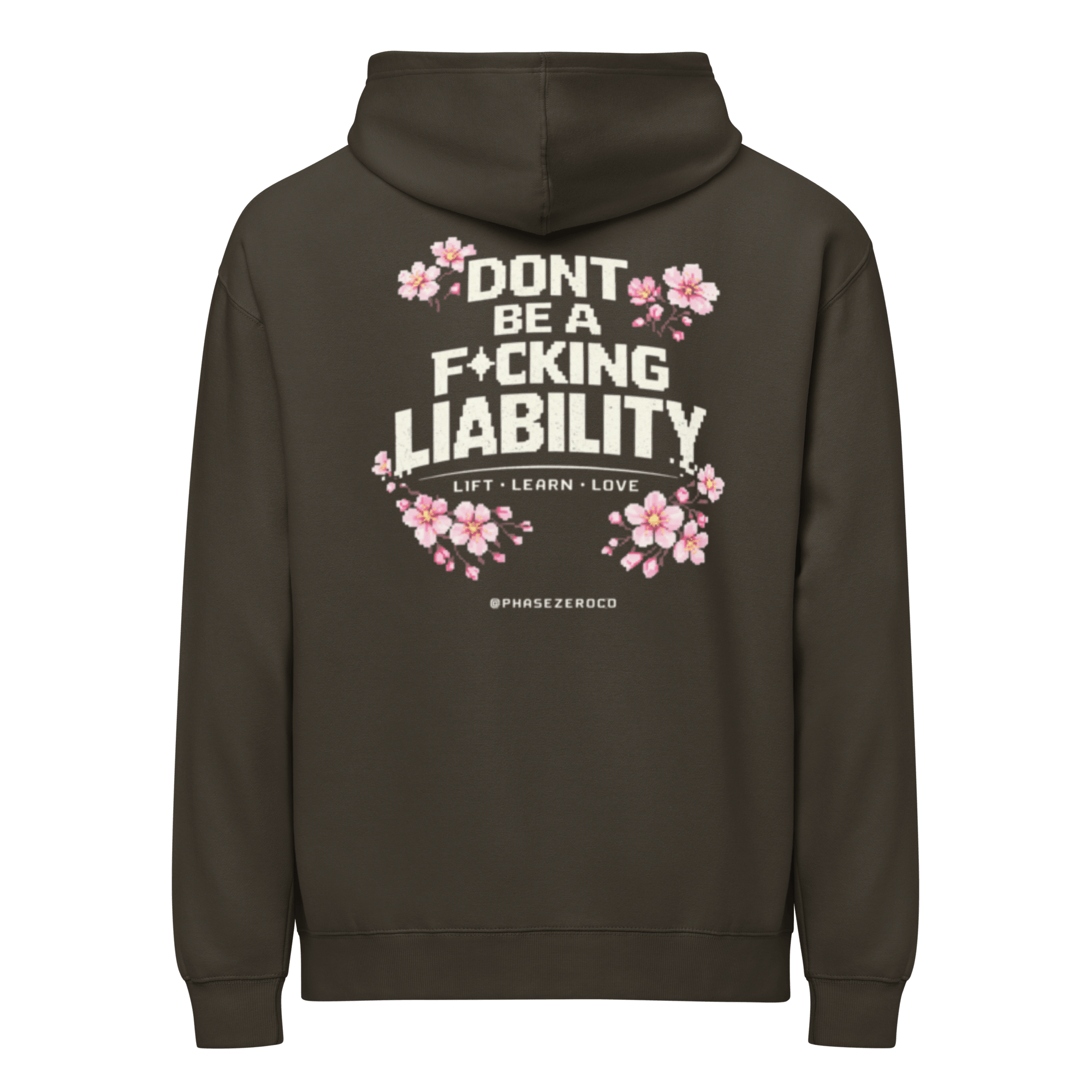 Don’t Be A Liability Hoodie - Phase Zero Co