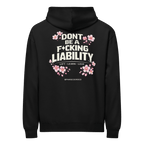 Don’t Be A Liability Hoodie - Phase Zero Co