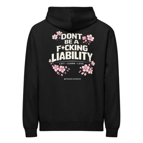 Don’t Be A Liability Hoodie - Phase Zero Co